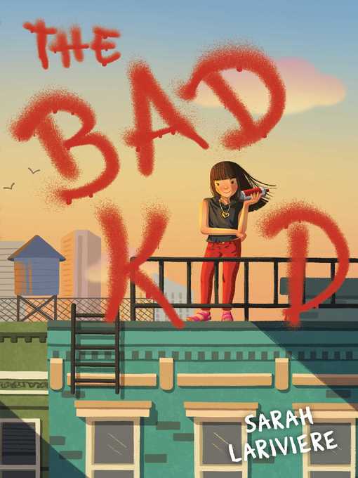 Title details for The Bad Kid by Sarah Lariviere - Wait list